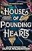 House of Pounding Hearts (The Kingdom of Crows, #2)