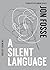 A Silent Language by Jon Fosse