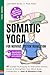 Somatic Yoga For Nervous System Regulation by LearnWell Books