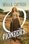 O Pioneers!