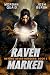 Raven Marked (Raven Marked #1; Seven Hungers Universe)