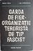Garda de fier - organizație teroristă de tip fascist