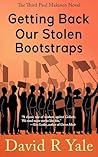 Getting Back Our Stolen Bootstraps (Shingle Creek Sagas Book 4) Getting Back Our Stolen Bootstraps (Shingle Creek Sagas Book 4)