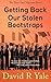 Getting Back Our Stolen Bootstraps by David R. Yale Getting Back Our Stolen Bootstraps by David R. Yale