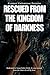 RESCUED FROM THE KINGDOM OF DARKNESS by Gabriel Guilherme Estevão