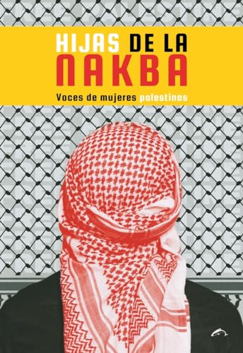 Hijas de la nakba: voces de mujeres palestinas (Paperback)