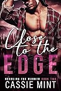 Close to the Edge (Huddling for Warmth, #2)