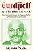Gurdjieff for a Time Betwee...