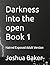 Darkness into the open Book...