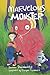 Marvelous Monster (Marvelous Monster, #1)
