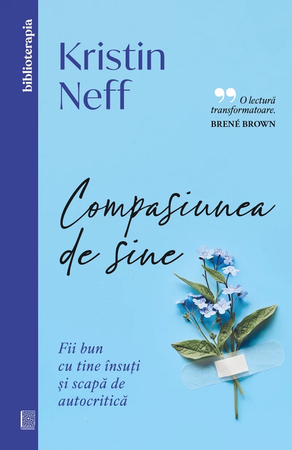 Compasiunea de sine: Fii bun cu tine însuți și scapă de autocritică