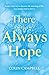 There Is Always Hope by Colin Campbell