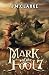 Mark of the Fool 7: A Progression Fantasy Epic