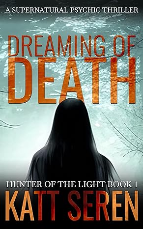 Dreaming of Death (Hunter of the Light #1)