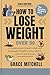 How to Lose Weight Over 50:...