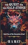 The Quest for the Half-stone (The Chronicles of Leaf #2)