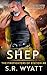 Shep by S.R. Wyatt