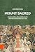 Mount Sacred: Eine kurze Gl...