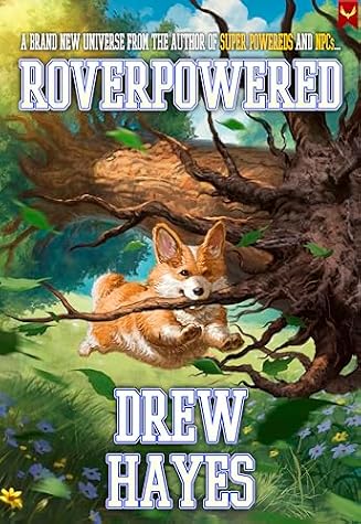 Roverpowered: Tales of an Aspiring Alchemist by Drew Hayes book cover