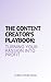The Content Creator's Playb...