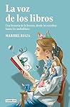 La voz de los libros by Maribel Riaza