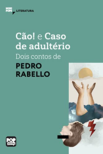 Cão e Caso de adultério: Dois contos de Pedro Rabelo: Literatura (MiniPops) (Portuguese Edition)