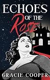 Echoes Of The Rose