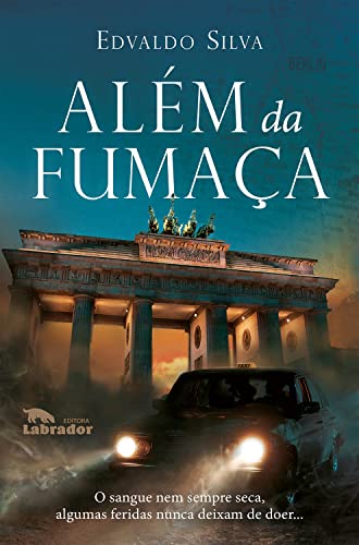 Além da fumaça (Portuguese Edition)