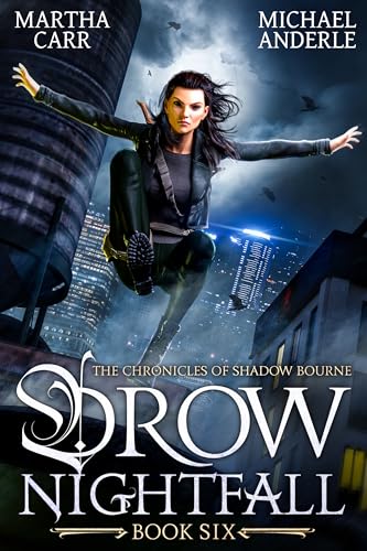 Drow Nightfall (The Chronicles of Shadow Bourne #6)
