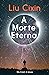 A Morte Eterna (Remembrance of Earth’s Past, #3)