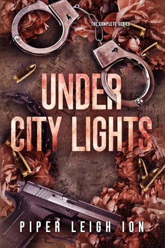 Under City Lights: The Complete Series: A Vigilante Romance (Paperback)