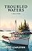Troubled Waters: A Sea Story