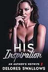 His Inspiration: The Hook (An Author's Hotwife Book 1)