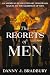 The Regrets of Men: Sequel to The Sacrifices of Men (The Peter Smith Chronicles - American Revolution Historical Fiction Series Book 3)