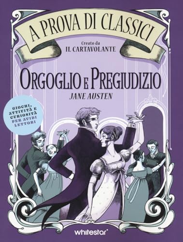 Orgoglio e pregiudizio. Un classico per il tempo libero. Il Cartavolante (Paperback)