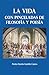 La vida con pinceladas de filosofía y poesía by Pedro Castillo Castro