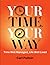 Your Time, Your Way: Time W...