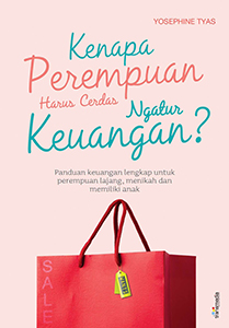 Kenapa Perempuan Harus Cerdas Ngatur Keuangan?