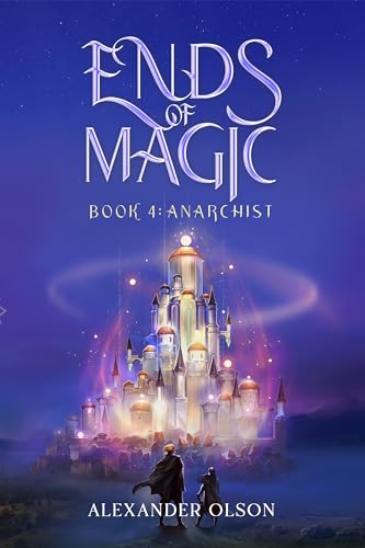Anarchist (Ends of Magic #4)