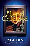 Altered Childhood
