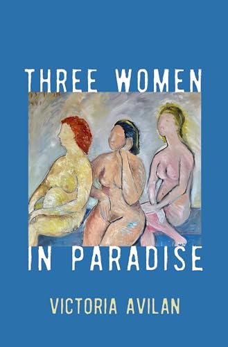 Three Women in Paradise (Kindle Edition)