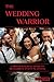 The Wedding Warrior: A Psyc...