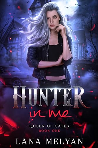 Hunter In Me (Queen of Gates Book 1)