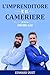 L'Imprenditore e Il Camerie...