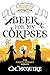 Beer for My Corpses