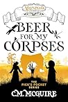 Beer for My Corpses