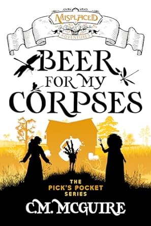 Beer for My Corpses