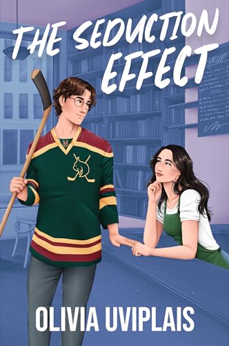 The Seduction Effect: A College Hockey Romance (Kindle Edition)