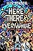 Here There and Everywhere (...