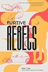 Furtive Rebels by M.H. Cali